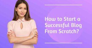 How To Start A Blog